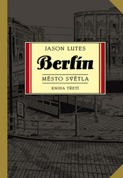 Lutes, Jason - Berlín Město světla