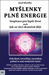 Hlavička, Josef - Myšlenky plné energie