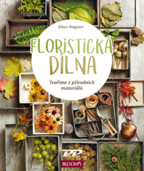 Wagener, Klaus - Floristická dílna