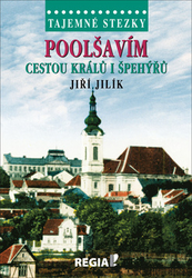 Jilík, Jiří - Poolšavím cestou králů i špehýřů