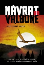 Urban, Josef Habas - Návrat do Valbone