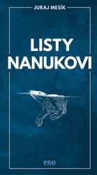 Mesík, Juraj - Listy Nanukovi