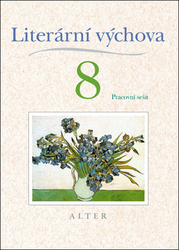 Horáčková, Miroslava; Staudková, Hana - Literární výchova 8 Pracovní sešit