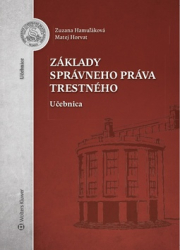 Hamuľáková, Zuzana; Horvat, Matej - Základy správneho práva trestného