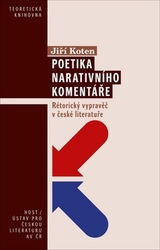 Koten, Jiří - Poetika narativního komentáře