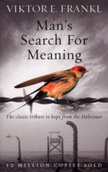 Frankl, Viktor E. - Man&#039;s Search for Meaning