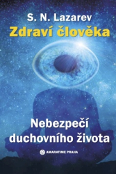 Lazarev, S.N. - Nebezpečí duchovního života