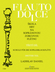 Daniel, Ladislav - Škola hry na sopránovou zobcovou flétnu 3