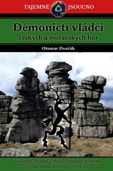 Dvořák, Otomar - Démoničtí vládci českých a moravských hor