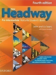 New Headway Fourth Edition Pre-intermediate Maturita Student&#039;s Book (Czech Ed.)