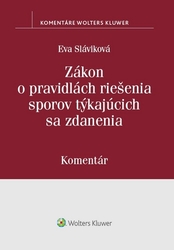 Slavíková, Eva - Zákon o pravidlách riešenia sporov týkajúcich sa zdanenia