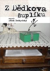 Beskydský, Dědek - Z dědkova šuplíku