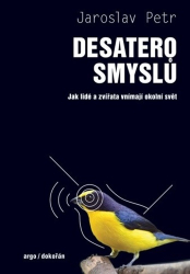 Petr, Jaroslav - Desatero smyslů