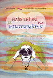 Šandera, Jiří - Naše třídní je mimozemšťan 2