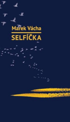 Vácha, Marek Orko - Selfíčka