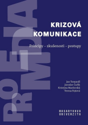 Tomandl, Jan; Čuřík, Jaroslav; Maršovská, Kristýna - Krizová komunikace