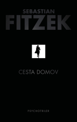 Fitzek, Sebastian - Cesta domov