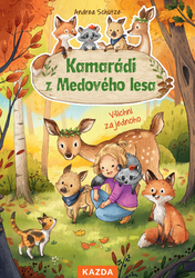 Schütze, Andrea - Kamarádi z Medového lesa