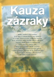 Strobel, Lee - Kauza zázraky