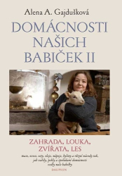 Gajdušková, Alena A. - Domácnosti našich babiček II