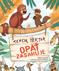 Hlavatá, Dana - Detektív tchor Hektor opäť zasahuje