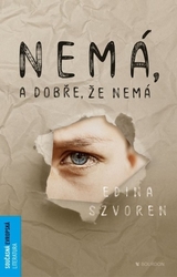 Szvoren, Edina - Nemá, a dobře, že nemá