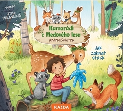 Schütze, Andrea; Molavcová, Jitka - Kamarádi z Medového lesa