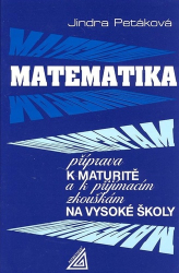 Petáková, Jindra - Matematika příprava k maturitě