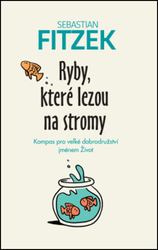 Fitzek, Sebastian - Ryby, které lezou na stromy