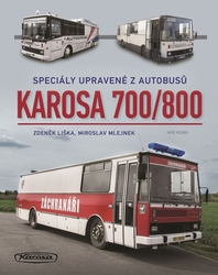 Mlejnek, Miroslav; Liška, Zdeněk - Karosa 700/800