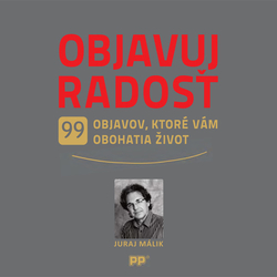 Málik, Juraj - Objavuj radosť