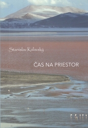 Kaľavský, Stanislav - Čas na priestor