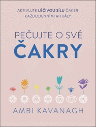 Kavanagh, Ambi - Pečujte o své čakry