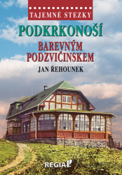 Řehounek, Jan - Podkrkonoší Barevným Podzvičinskem