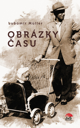 Müller, Lubomír - Obrázky času