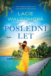 Waldonová, Lacie - Poslední let