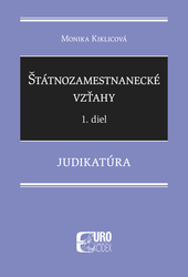 Kiklicová, Monika - Štátnozamestnanecké vzťahy