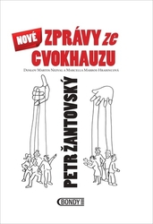 Žantovský, Petr - Nové zprávy ze cvokhauzu