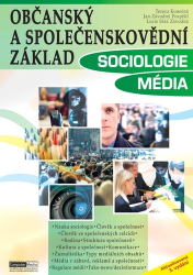 Konečná, Tereza; Pospíšil, Jan Závodný; Závodná, Lucie Sára - Občanský a společenskovědní základ Sociologie Média