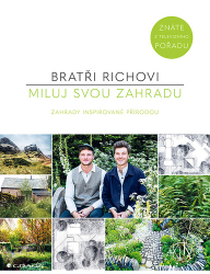 Rich, Harry; Rich, David - Miluj svou zahradu