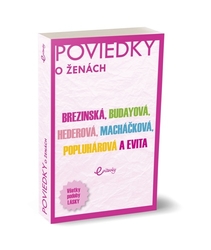 Twardzik, Evita; Čuperková-Brezinská, Tatiana; Budayová, Marika - Poviedky o ženách