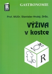 Hrubý, Stanislav - Výživa v kostce