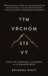 Wiest, Brianna - Tým vrchom ste vy