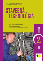 Šišáková, Zuzana - Stavebná technológia pre 2. ročník