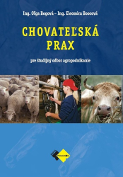 Bogová, Oľga; Boocová, Eleonóra - Chovateľská prax - agropodnikanie