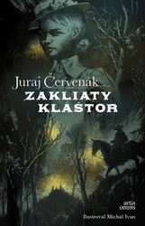 Červenák, Juraj - Zakliaty kláštor