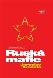 Kmenta, Jaroslav - Ruská mafie