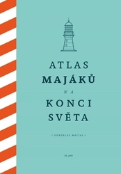 Macías, González - Atlas majáků na konci světa