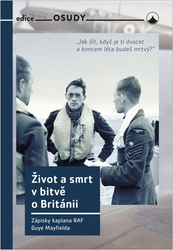 Mayfield, Guy - Život a smrt v bitvě o Británii