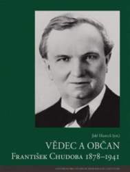 Hanuš, Jiří - Vědec a občan František Chudoba 1878-1941